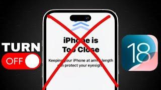 How to Turn OFF "iPhone Is Too Close" Alert iOS 18