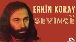 Erkin Koray - Sevince (Official Audio)