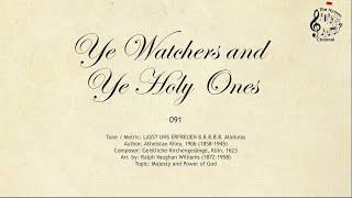 091 Ye Watchers and Ye Holy Ones || SDA Hymnal || The Hymns Channel