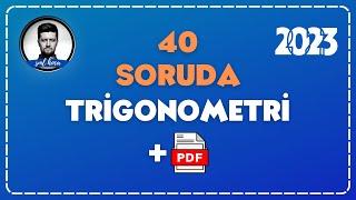 40 SORUDA "TRİGONOMETRİ" 2023 - SML HOCA MATEMATİK