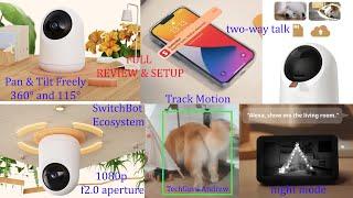 Switchbot Pan/Tilt Camera SETUP