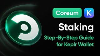 How to stake CORE on Coreum blockchain using Keplr