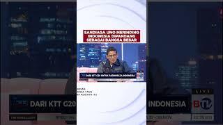 Sandiaga Uno Merinding Indonesia Dipandang Sebagai Bangsa Besar