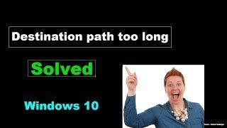 How To Fix Destination Path Too Long Windows 10