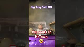 Big Tony said no #burnout in #houston #texas  #ripdjscrew