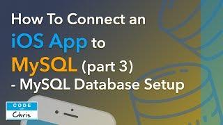 How to Connect an iOS App to a MySQL Database (Step by Step) - Part 3