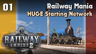 Railway Empire 2 - Full Campaign - Chapter 2 : Railway Mania - Ep1 | HUGE Starting Network