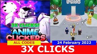 NEW UPDATE [3X CLICKS] ALL CODES! Anime Clickers Simulator ROBLOX  | 24 February 2022