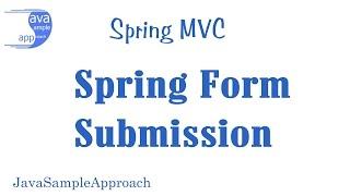 Spring Web MVC – Spring Form Submission - Spring Boot