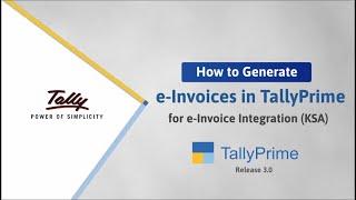 How to Generate e-Invoices in TallyPrime - e-Invoice Integration (KSA) | TallyHelp