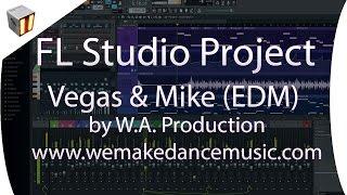 FL Studio Template - EDM - Vegas & Mike by W.A.  Production www.wemakedancemusic.com