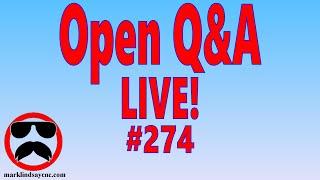 Live Q&A #274 – Open Q&A