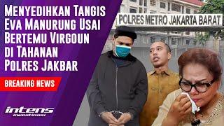 Tangis Eva Manurung Usai Bertemu Virgoun di Polres Jakbar | Intens Investigasi | Eps 3925