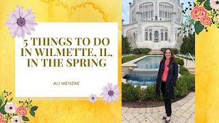 5 Things to Do in Wilmette, IL, in the Spring