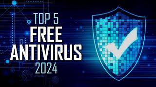 Top 5 Best FREE ANTIVIRUS Software (2024)