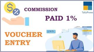 COMMISSION $ Pay to Branch Manager | Indirect Expenses | Double Entry Mode | Tally Prime 4.0