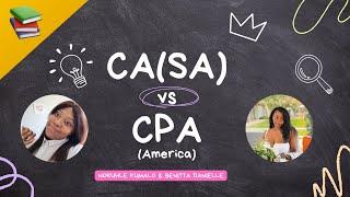 CA(SA) vs CPA (America) || Which Accounting Is Better ?  || Salary, Board Exams, Competence etc.