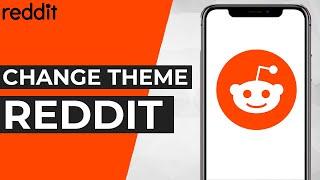 How to Change Your Theme on Reddit Mobile App (Colour Themes)