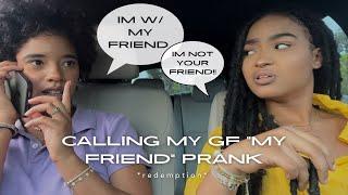 calling my gf “my friend” prank | redemption?! :)