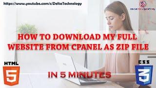 HOW TO DOWNLOAD FULL WEBSITE FROM CPANEL AS ZIP FILE  2021 - DELTA TECH SERVICES