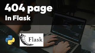 Create your own 404 page in Flask | Python