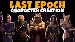 Last Epoch Character Creation (All Classes, Masteries, Skill Previews, Customization Overview, More)