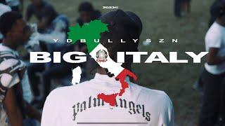 YD - Big Italy (Dir. By @MoneyMakingMoose)