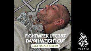 Alex Poatan Pereira| Day 4 | UFC 287 | WEIGHT CUT