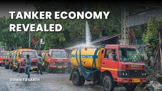 Tanker Economy revealed | Severe water crisis in multiple cities | Delhi Lucknow Kolkata