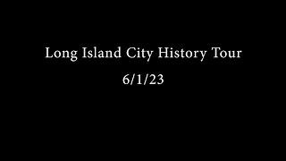 Long Island City History Tour