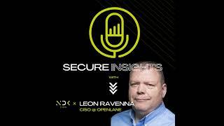 CISO SERIES: Leon Ravenna - Global CISO, Privacy Pro, former CIO