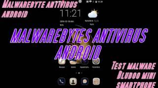 Malwarebytes android/ Test Malwares Adwares/ Bluboo MINI (android phone