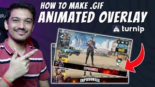 How to Make Animated Overlay For Turnip Live | Full Tutorial on Mobile