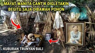 Diluar Nalar Manusia!! Mayat Di Gletakin Begitu saja Dibawah Pohon | Kuburan Desa Trunyan Bali