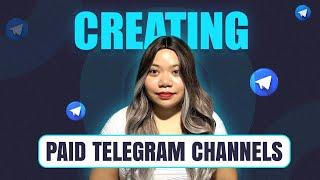 How To Create Paid Telegram Channels - Quick Guide