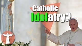 Do Catholics Worship Idols?