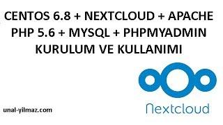 CentOS 6 8, NEXTCLOUD INSTALL, Apache, Php 5 6, MySQL