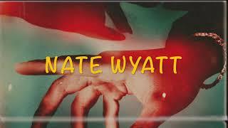 Nate Wyatt - “Wasting Time” (Lyric Video)