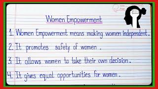 10 Lines Essay On Women Empowerment In English/Essay Writing On Women Empowerment/Women Empowerment