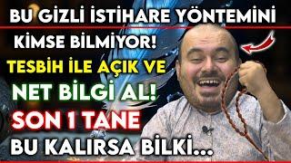 BU GİZLİ İSTİHARE YÖNTEMİNİ KİMSE BİLMİYOR! TESBİH İLE AÇIK VE NET BİLGİ AL SON 1 TANE KALIRSA...