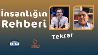 İnsanlığın Rehberi | Manevi Dinamiklerimiz