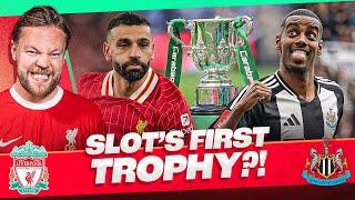 SLOT’S FIRST TROPHY?! | Liverpool v Newcastle | League Cup Match Preview | AGT