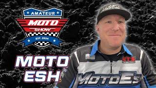 Amatuer Moto Show | Episode 4 | Moto Esh Amateur Racing Team