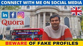 How to connect  with me on Instagram, Facebook, LinkedIn, Quora?  l Beware of Fake Profiles l