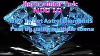 Neverwinter PS4 MOD10: How To Get Astral Diamonds Fast By Using Multiple Toons