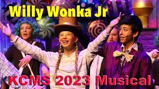 "Willy Wonka Jr" KCMS 2023 Musical