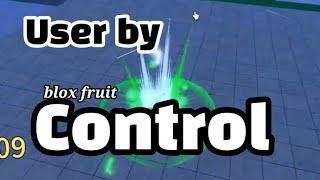 "Control User" - Process Of Becoming Control user [Blox Fruit] :Black: :Control: