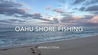 Shore Fishing With The Locals, Oahu, Hawaii