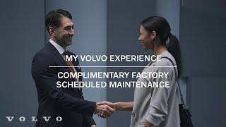 My Volvo Experience | Complimentary Factory Scheduled Maintenance