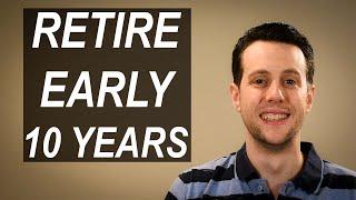 Financial Independence Retire Early [FIRE in 10 Years!]